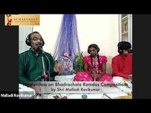 Load and play video in Gallery viewer, BHADRACHALA RAMADASA COMPOSITIONS:Shri Malladi Ravikumar