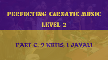 Load image into Gallery viewer, Perfecting Carnatic Music - Level 2 -PART C
