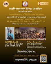 Load image into Gallery viewer, Melharmony Silver Jubilee Masterclass - Original Creations of Chitravina N Ravikiran &amp; Percussion Ensemble by Dr Patri Sathish Kumar
