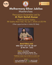 Load image into Gallery viewer, Melharmony Silver Jubilee Masterclass - Original Creations of Chitravina N Ravikiran &amp; Percussion Ensemble by Dr Patri Sathish Kumar
