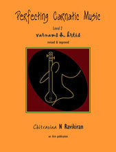 Load image into Gallery viewer, Perfecting Carnatic Music Level II – Varnams &amp; Krtis – Ebook
