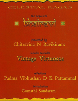 Celestial Ragas- Entire Audio Collection (Bhairavi and Begada)